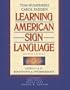 Learning American Sign Language: Levels I & II--Beginning & Intermediate (2nd Edition)