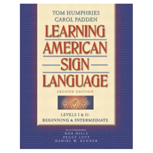 Learning American Sign Language: Levels I &II--Beginning &Intermediate (2nd Edition)