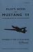 Air Ministry Pilot's Notes: North American Mustang III
