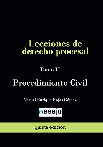 Lecciones de derecho procesal. Tomo II Procedimiento Civil (Spanish Edition)