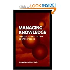 Managing Knowledge: Experts, Agencies and Organisations
