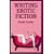 Writing Erotic Fiction (Books for Writers)