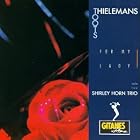 For My Lady by Toots Thielemans and Shirley Horn