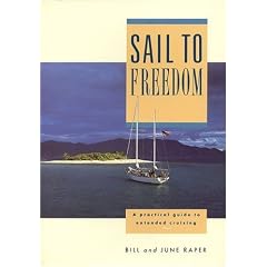 Sail to Freedom: Handbook for Extended Cruising