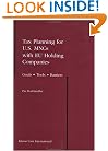 Tax Planning for US Mncs With EU Holding Companies: Goals - Tools - Barriers