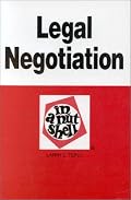 Legal Negotiation in a Nutshell (Nutshell Series)