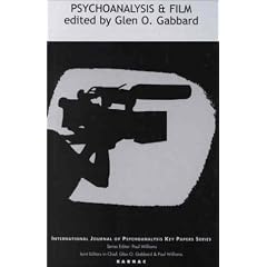 Psychoanalysis and Film (International Journal of Psychoanalysis Key Paper Series)