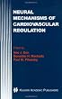 Neural Mechanisms of Cardiovascular Regulation
