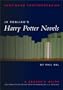 J.K. Rowling's Harry Potter Novels: A Reader's Guide (Continuum Contemporaries) - Unauthorized