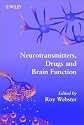 Neurotransmitters, Drugs and Brain Function