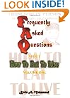 FAQs About How To Eat To Live, Vol. 1