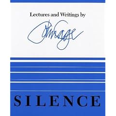 Silence: Lectures and Writings