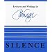 Silence: Lectures and Writings