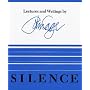Silence: Lectures and Writings