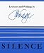 Suchen : Silence: Lectures and Writings