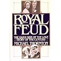 Royal Feud: The Dark Side of the Love Story of the Century