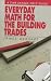 Book Everyday Math for the Building Trades