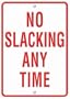 NO SLACKING LP LARGE POSTERS