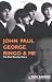 John, Paul, George, Ringo and Me: The Real Beatles Story