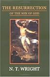 The Resurrection of the Son of God (Christian Origins and the Question of God)