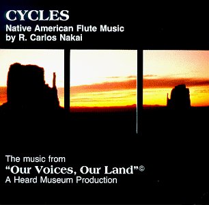 R. Carlos Nakai - Cycles - Zortam Music