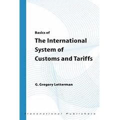 Basics of the International System of Customs and Tariffs (The Basics of International Law) (The Basics of International Law)