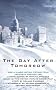The Day After Tomorrow The Day After Tomorrow