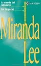 La amante del millonario/Por despecho (Spanish Edition)