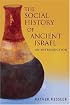 The Social History of Ancient Israel: An Introduction