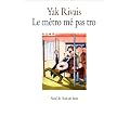 Le M�tro m� pas tro