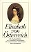 Elisabeth von �sterreich. Tagebuchbl�tter von Constantin Christomanos. by Ludwig Klages, Maurice Barres, Paul Morand, Verena von der Heyden-Rynsch