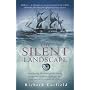 The Silent Landscape: Discovering the World of the Oceans in the Wake of HMS "Challenger's" Epic 1872 Mission to Explore the Sea Bed: In the Wake of HMS "Challenger" 1872-1876