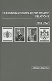 Hungarian-Yugoslav diplomatic relations 1918-1927