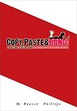 Copy, Paste & Bang!
