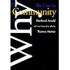 Why We Live in Community