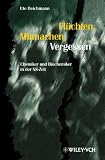 Fl�chten, Mitmachen, Vergessen: Chemiker und Biochemiker in der NS-Zeit - Ute Deichmann