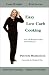Book Easy Low Carb Cooking: Over 150 Delicious Recipes for Everyday Use