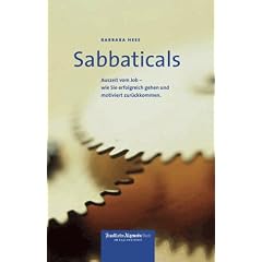 Sabbaticals. Auszeit vom Job - wie Sie erfolgreich gehen und motiviert zurückkommen (Frankfurter Allgemeine Buch) (Gebundene Ausgabe)