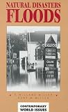 Natural Disasters: Floods : A Reference Handbook (Contemporary World Issues)