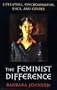 The Feminist Difference: Literature, Psychoanalysis, Race, and Gender