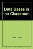 Databases in the classroom