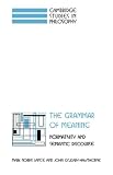  : The Grammar of Meaning: Normativity and Semantic Discourse (Cambridge Studies in Philosophy)