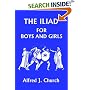 The Iliad for Boys and Girls (Yesterday's Classics)