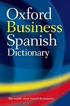 The Oxford Business Spanish Dictionary