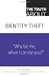 The Truth About Identity Theft