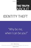 The Truth About Identity Theft