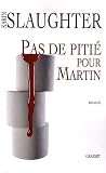 Pas de piti� pour Martin