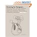 Drawing for Designers: Drawing Skills, Concept Sketches, Computer Systems, Illustration, Tools and Materials, Presentations, Production Techniques