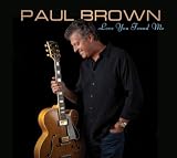 Paul Brown Love You Found Me
