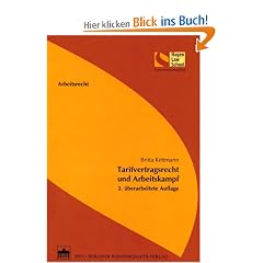 Tarifvertragsrecht und Arbeitskampf